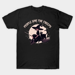 Black Cat and Witch Broomstick Halloween, People Give Me The Creeps T-Shirt